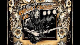 Watch Whitey Morgan  The 78s Aint Gonna Take It Anymore video
