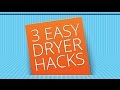 3 Easy Dryer Life Hacks That Will Change How You Do Laundry