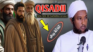 Qiso Cussub 3 Nin Camalka Ugu Wanagsan Ee Noloshaada Hd Sheikh Xussein Jabouti