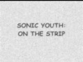 Sonic Youth-On The Strip