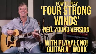 How to play 'Four Strong Winds' (Neil Young version)