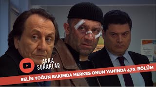 Selin Yoğun Bakımda Herkes Yanında 470. Bölüm