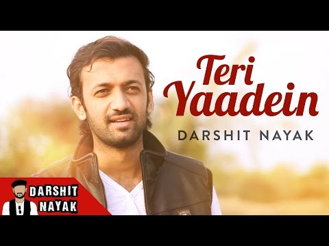 Teri Yaadein - Darshit Nayak - Official Music Video