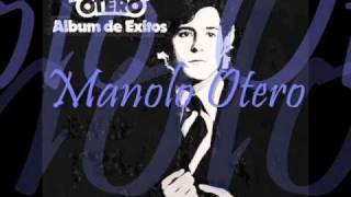 Watch Manolo Otero Vuelvo A Ti video