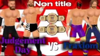 Judgement Day Vs Fraxiom Full Match Wrestling Empire