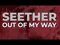 Seether - Out Of My Way (Official Audio)