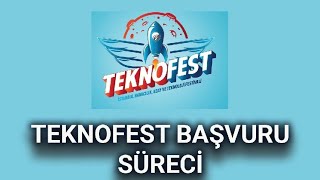 Teknofest Başvuru Süreci 2023