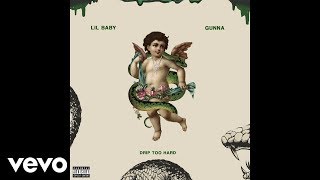 Lil Baby Gunna Drip Too Hard Lil Baby Gunna Drip Too Hard