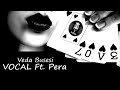 VOCAL Ft. Pera - Veda Busesi