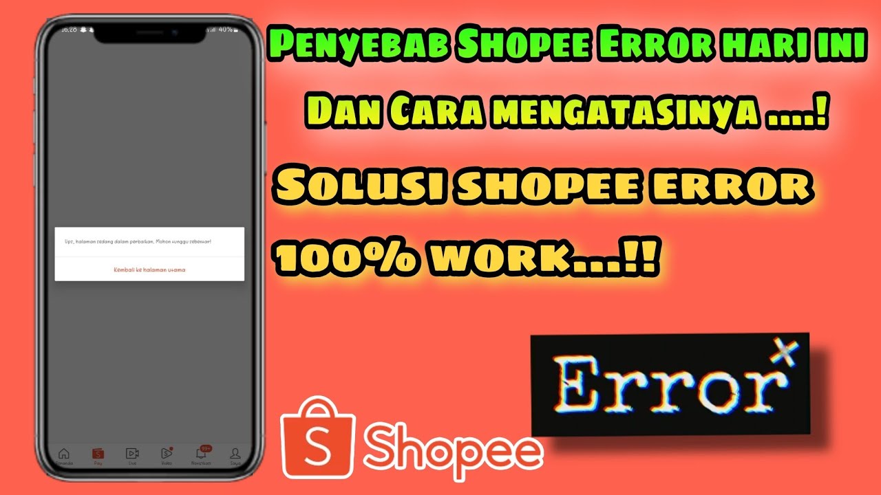 The cause of today’s Shopee error and how to fix it The cause of today’s Shopee error and how to fix it