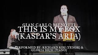 This Is My Box (Kaspar's Aria)