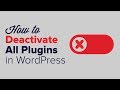 How to Deactivate All Plugins When Not Able to Access WP Admin