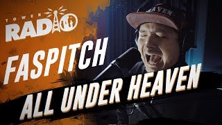 Watch Faspitch All Under Heaven video