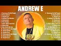 Andrew E Greatest Hits Playlist Full Album ~ Top 10 OPM OPM Songs Collection Of All Time