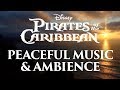 Pirates of the Caribbean Music & Ambience | Peaceful Themes and Ocean Ambience