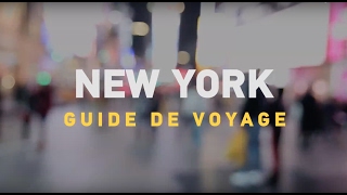 NEW YORK : GUIDE DE VOYAGE