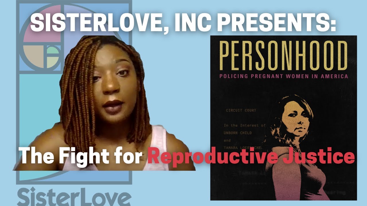SisterLove, Inc Presents: Personhood