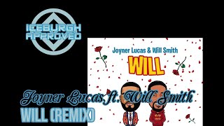 ICEBURGH APPROVED: Joyner Lucas ft Will Smith "Will (Remix)" Single REACTION & REVIEW