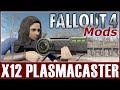 Fallout 4 Mods - X12 Plasmacaster