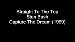 Watch Stan Bush Straight To The Top video