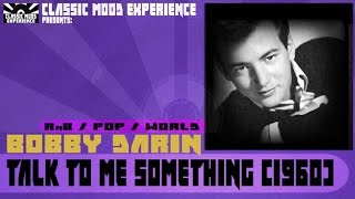 Watch Bobby Darin Talk To Me Something video