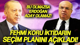Fehmi Korudan Erken Seçim Sözleri Erdoğan Seçmen Karşısına Aday Olarak Çıkamaz