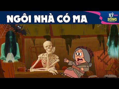 NGÔI NHÀ CÓ MA - PHIM HOẠT HÌNH QUÀ TẶNG HAY NHẤT - TRUYỆN CỔ TÍCH | Kỹ Năng Sống