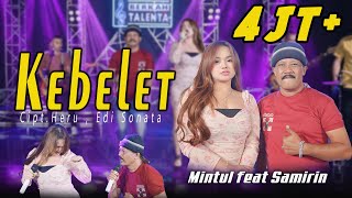 Download lagu KEBELET - SAMIRIN FEAT MINTUL WOKO CHANNEL ( Music Live) Dek Mintul Kebelet