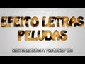 #5 - Tutorial: Efeito Letras Peludas -- Photoshop CS6