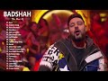 Badshah New Song | LATEST BOLLYWOOD HINDI SONGS | Best Of badshah jUKEBOX - बादशाह ने गाने गाए
