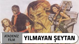 Yılmayan Şeytan | Yeşilçam Filmleri