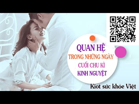 Quan hệ trong những ngày cuối của chu kỳ kinh nguyệt | Kiot sức khỏe Việt