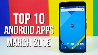 Top 10 Android Apps of March 2015