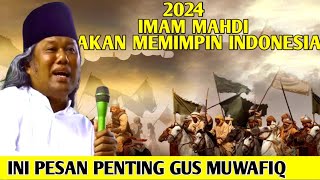 Gus Muwafiq Terbaru 2023 - SIAP²‼️2024 NUSANTARA INDONESIA AKAN KEDATANGAN IMAM 