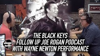 The Black Keys Follow Up Joe Rogan Podcast With Wayne Newton Performance
