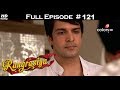 Rangrasiya - Full Episode 121 - With English Subtitles