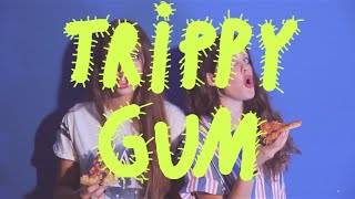 Watch Hinds Trippy Gum video