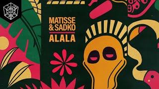 Matisse & Sadko - Alala