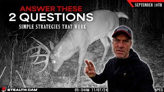 Answer Two Questions - To Simplify Your Deer Hunting Bowhunting Whitetails W Bill Winke