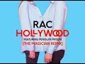 RAC 'Hollywood' (The Magician Remix)