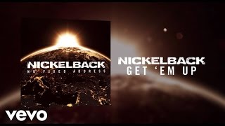 Nickelback - Get Em Up