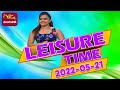 Leisure Time 21-05-2022
