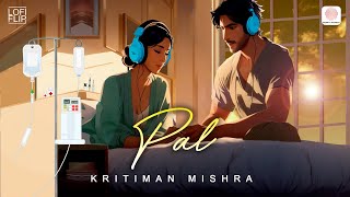 Pal | Lofi Flip - Jalebi |Rhea |Javed -Mohsin|Kritiman Mishra|Arijit Singh|  Shreya Ghoshal