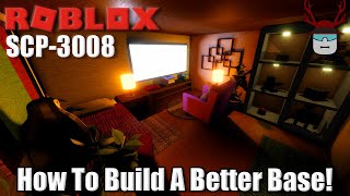 4 TIPS TO BUILD A BETTER BASE! | Roblox SCP-3008