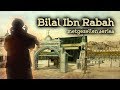 Metgezellen Series | Bilal Ibn Rabah ra | NL