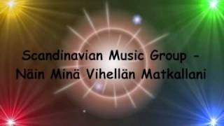 Watch Scandinavian Music Group Nain Mina Vihellan Matkallani video