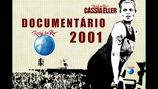 Documentário: Cássia Eller No Rock In Rio 2001
