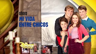 Disney Channel España: Ahora Mi Vida Entre Chicos