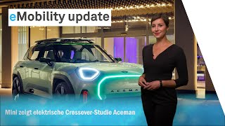 eMobility update: Mini Aceman Crossover, Umweltbonus-Neufassung steht, Cadillac Celestiq-Showcar.