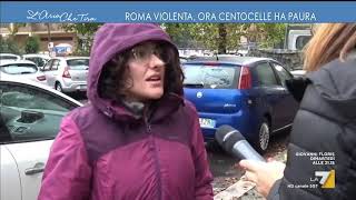 Roma Violenta, Ora Centocelle Ha Paura
